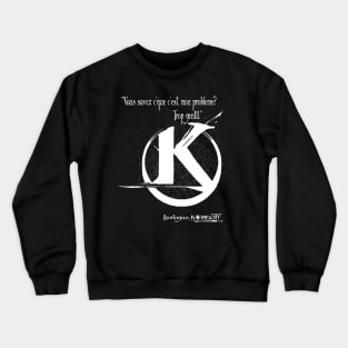 Do you know what my problem is? Too kind. Crewneck Sweatshirt